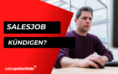 Sollte ich meinen Salesjob kündigen?