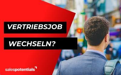 Willst du den Vertriebsjob wechseln? Alle Vor- und Nachteile