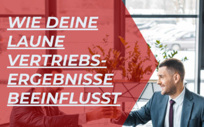 9 spannende Statistiken, wie deine Laune deine Vertriebsergebnisse beeinflusst