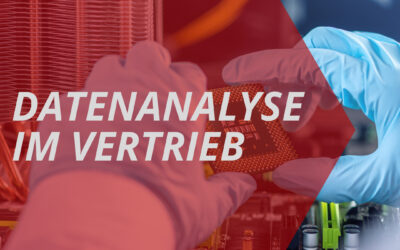 Die Bedeutung von Datenanalyse im Vertrieb: Wie Du Daten nutzen kannst, um bessere Verkaufsentscheidungen zu treffen